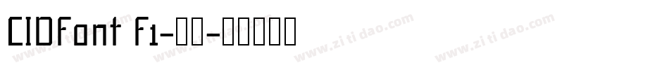 CIDFont F1-常规字体转换